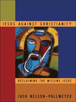 cover image of Jesus Against Christianity